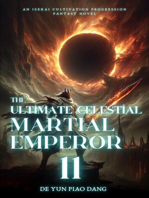 cover image of The Ultimate Celestial Martial Emperor